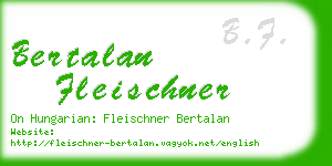bertalan fleischner business card